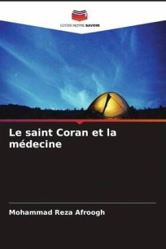 Le saint Coran et la médecine - Afroogh, Mohammad reza
