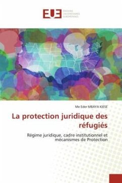 La protection juridique des réfugiés - MBAYA KIESE, Me Eder