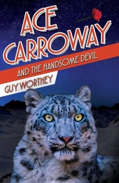 Ace Carroway and the Handsome Devil - Worthey, Guy