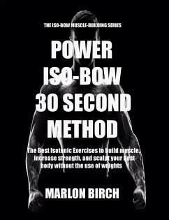 Power Iso-Bow 30 Second Method - Birch, Marlon