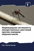 Larwicidnaq aktiwnost' lekarstwennyh rastenij protiw komarow-perenoschikow