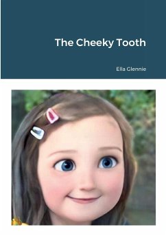 The Cheeky Tooth - Glennie, Ella