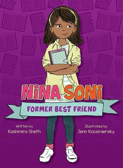 Nina Soni, Former Best Friend (eBook, ePUB) - Sheth, Kashmira