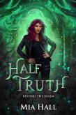 Half Truth (Beyond the Realm, #3) (eBook, ePUB)