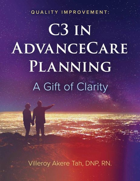 Quality Improvement: C3 in Advance Care Planning (eBook, ePUB)
