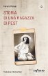 Storia di una ragazza di Pest (eBook,... - Bild 1