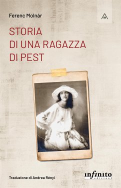 Storia di una ragazza di Pest (eBook, ePUB) - Molnar, Ferenc
