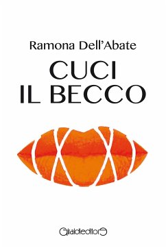 Cuci il becco (eBook, ePUB) - Dell'Abate, Ramona