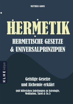 Hermetik - hermetische Gesetze - Universalprinzipien (eBook, ePUB) - Groß, Matthias