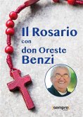 Il Rosario con don Oreste Benzi (eBook, ePUB)
