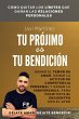 Tu Prójimo Es Tu Bendición: Sanar El... - Bild 1