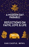 A Modern Day Parable: Reflections on Faith, Love & Life (eBook, ePUB)