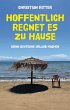 Hoffentlich regnet es zu Hause (eBook,... - Bild 1