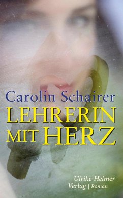 Lehrerin mit Herz (eBook, ePUB) - Schairer, Carolin