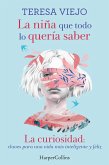 La niña que todo lo quería saber. La curiosidad: claves para una vida más inteligente y feliz (eBook, ePUB)