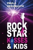 Rockstar, Kisses & Kids (eBook, ePUB)