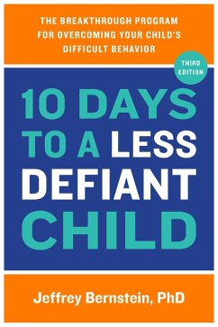 10 Days to a Less Defiant Child (eBook, ePUB) - Bernstein, Jeffrey