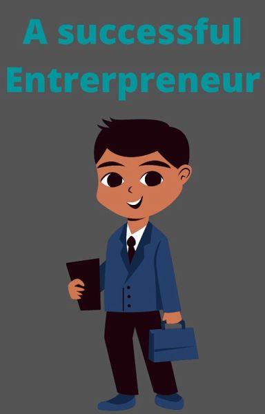 A Successful Entrepreneur (eBook, ePUB) A Successful Entrepreneur (eBook, ePUB)