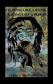 Flowing Like A River, Raging Like A Flood (eBook, ePUB)