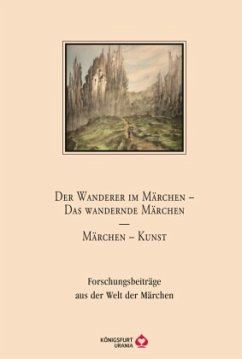 Der Wanderer im Märchen - Das Wandernde Märchen - Märchen - Kunst (Mängelexemplar)