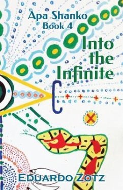 Into the Infinite (eBook, ePUB) - Zotz, Eduardo