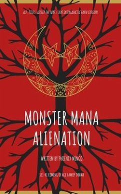 Monster Mana Alienation (eBook, ePUB) - Mingo, Phoenix