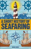 A Short History of Seafaring (eBook, ePUB)