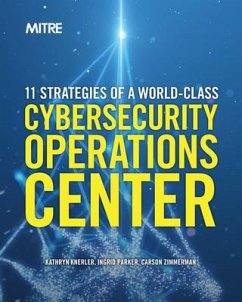 11 Strategies of a World-Class Cybersecurity Operations Center (eBook, ePUB) - Knerler, Kathryn; Parker, Ingrid; Zimmerman, Carson
