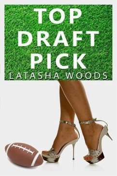 TOP DRAFT PICK (eBook, ePUB) - Woods, Latasha