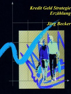 Kredit Geld Strategie (eBook, ePUB) - Becker, Jörg