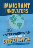 Immigrant Innovators: 30 Entrepreneurs Who Made a Difference (eBook, ePUB)