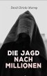 Die Jagd nach Millionen (eBook, ePUB) - Bild 1