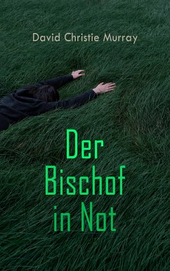 Der Bischof in Not (eBook, ePUB) - Murray, David Christie