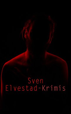 Sven Elvestad-Krimis (eBook, ePUB) - Elvestad, Sven