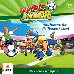 Touchdown für die Teufelskicker! / Teufelskicker Hörspiel Bd.95 (1 Audio-CD)