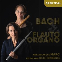 Bach & Flauto Organo - Marc,Agnés Blanche/Rechenberg,Helene Von