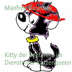 Kitty der Seefahrer im Dienste der Katzenqueen (eBook, ePUB) - Basedow, Manfred