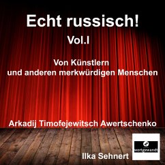 Echt Russisch! Vol. I (MP3-Download) - Awertschenko, Arkadij Timofejewitsch