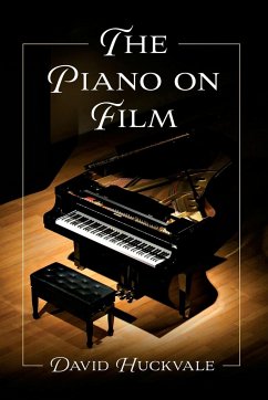 The Piano on Film - Huckvale, David