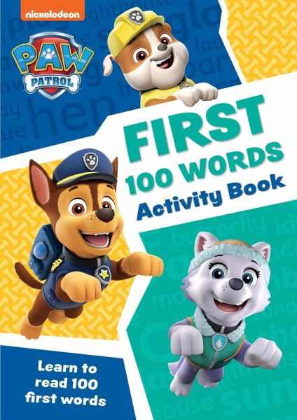 PAW Patrol First 100 Words Activity Book PAW Patrol First 100 Words Activity Book
