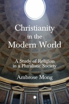 Christianity in the Modern World - Mong, Ambrose