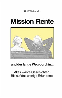 Mission Rente - G., Rolf Walter