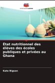 État nutritionnel des élèves des écoles publiques et privées au Ghana