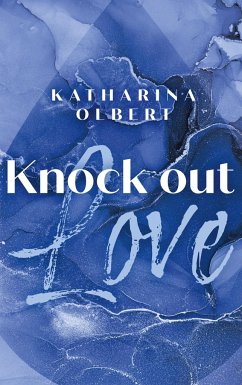 Knock Out Love - Olbert, Katharina