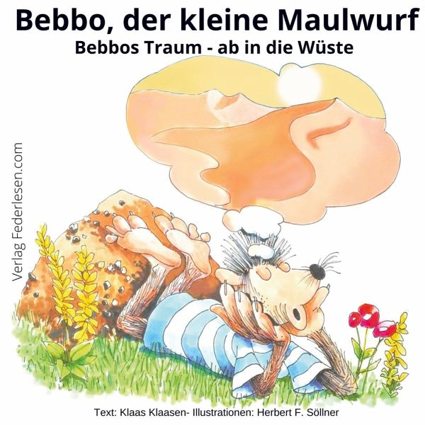 Bebbo, der kleine Maulwurf, Band 1 Bebbo, der kleine Maulwurf, Band 1