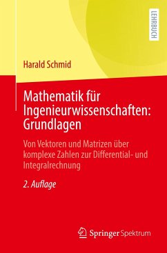 Mathematik für Ingenieurwissenschaften: Grundlagen - Schmid, Harald