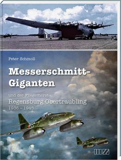 Messerschmitt-Giganten - Schmoll, Peter