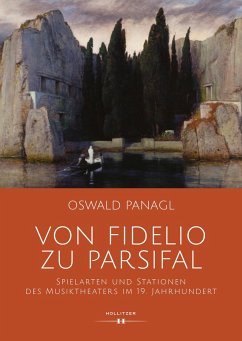 Von Fidelio zu Parsifal - Panagl, Oswald