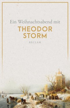 Ein Weihnachtsabend mit Theodor Storm - Storm, Theodor