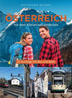 Österreich mit dem Klimaticket entdecken - Mandl, Reinhard